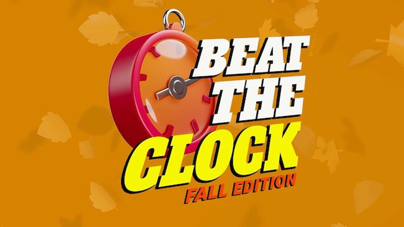 Beat the Clock: Fall Edition